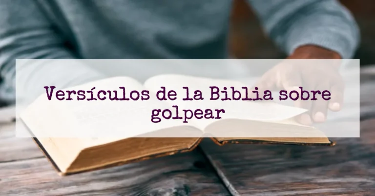 Versículos de la Biblia sobre golpear