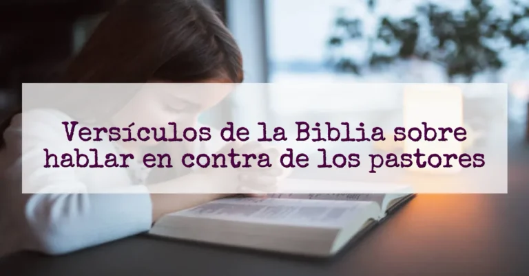 Versículos de la Biblia sobre hablar en contra de los pastores