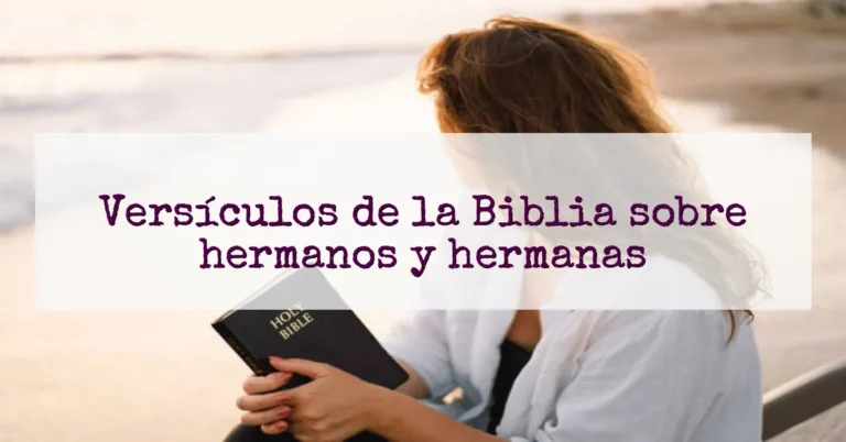 Versículos de la Biblia sobre hermanos y hermanas
