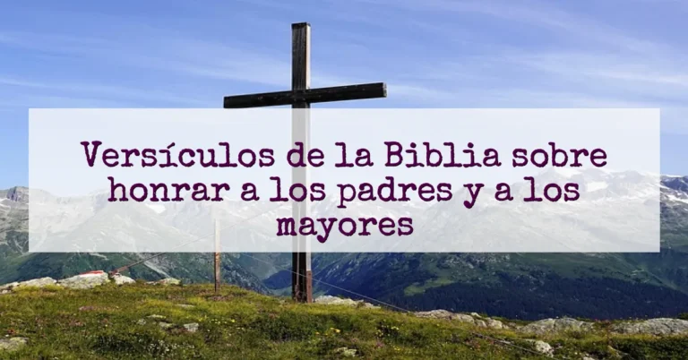 Versículos de la Biblia sobre honrar a los padres y a los mayores