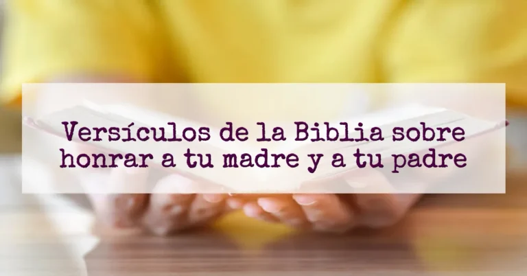 Versículos de la Biblia sobre honrar a tu madre y a tu padre