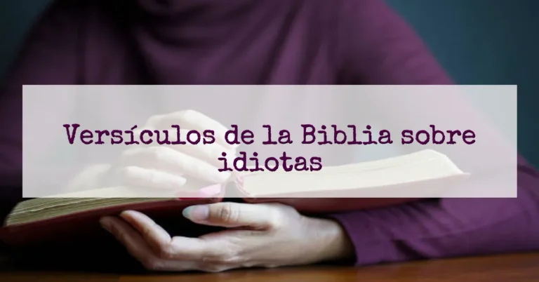 Versículos de la Biblia sobre idiotas