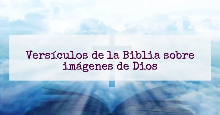 Versículos de la Biblia sobre imágenes de Dios