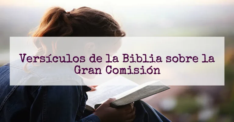 Versículos de la Biblia sobre la Gran Comisión