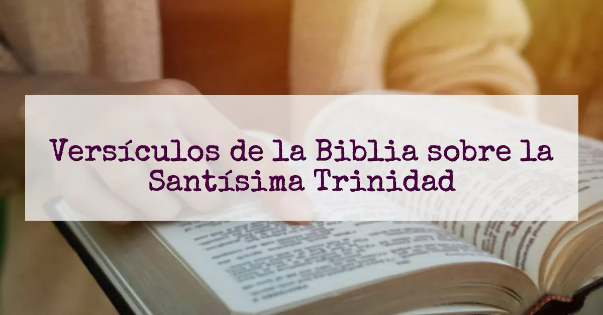 Versículos de la Biblia sobre la Santísima Trinidad
