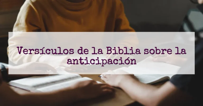 Versículos de la Biblia sobre la anticipación