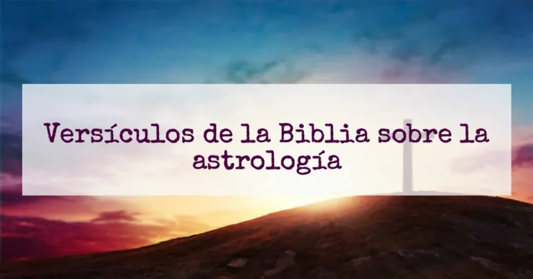 Versículos de la Biblia sobre la astrología