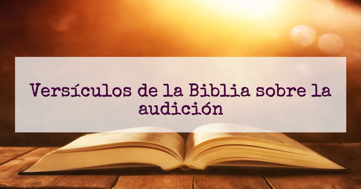 Versículos de la Biblia sobre la audición