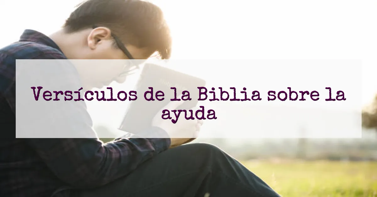 Versículos de la Biblia sobre la ayuda