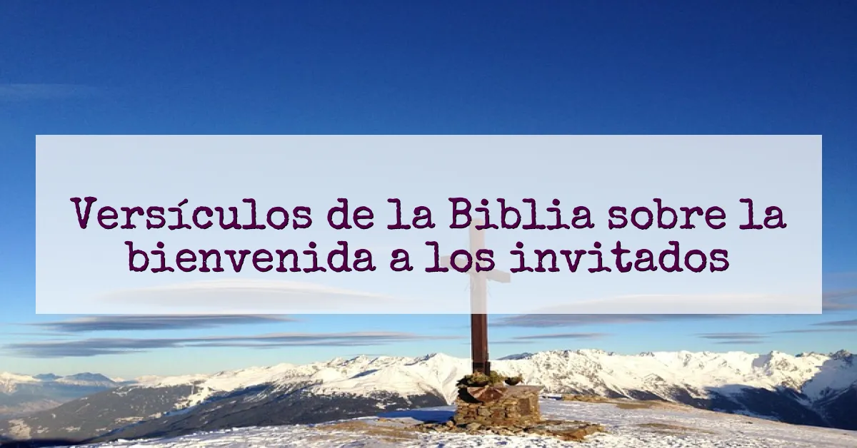 Versículos de la Biblia sobre la bienvenida a los invitados