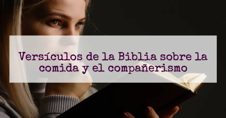 Versículos de la Biblia sobre la comida y el compañerismo