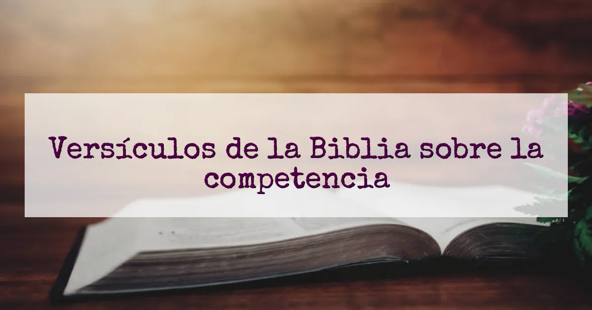 Versículos de la Biblia sobre la competencia
