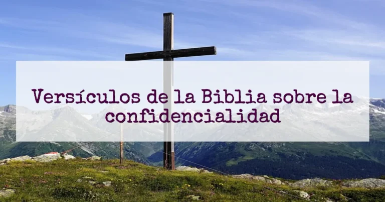 Versículos de la Biblia sobre la confidencialidad