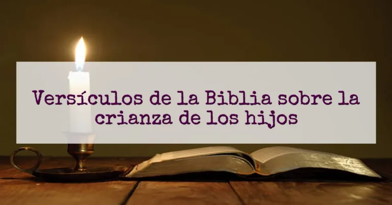 Versículos de la Biblia sobre la crianza de los hijos