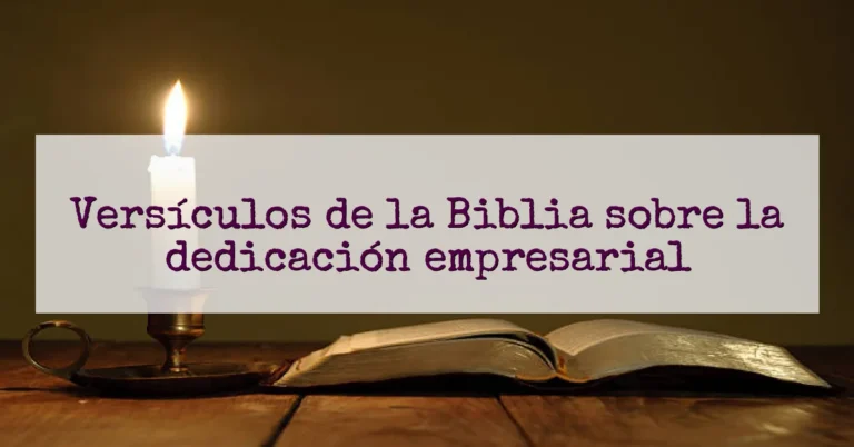 Versículos de la Biblia sobre la dedicación empresarial