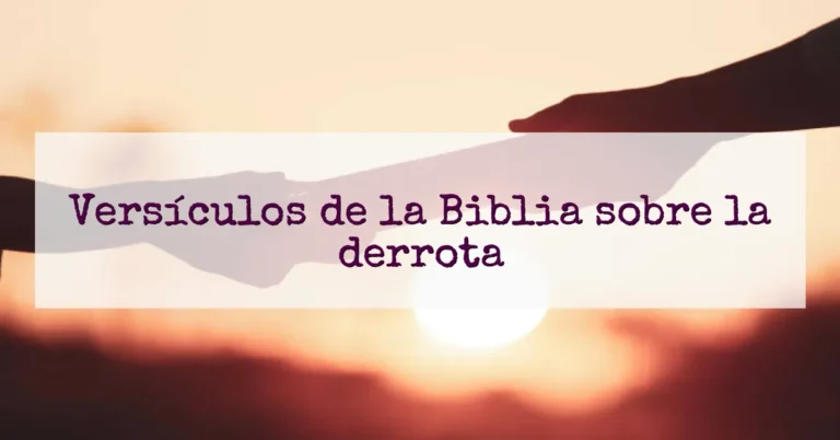 Versículos de la Biblia sobre la derrota