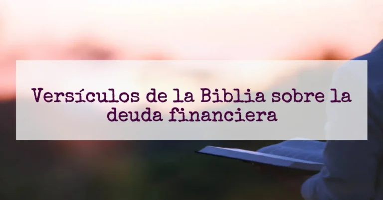 Versículos de la Biblia sobre la deuda financiera