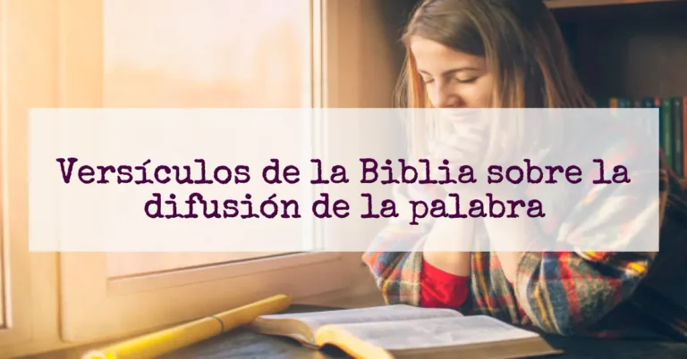 Versículos de la Biblia sobre la difusión de la palabra