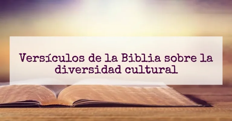 Versículos de la Biblia sobre la diversidad cultural