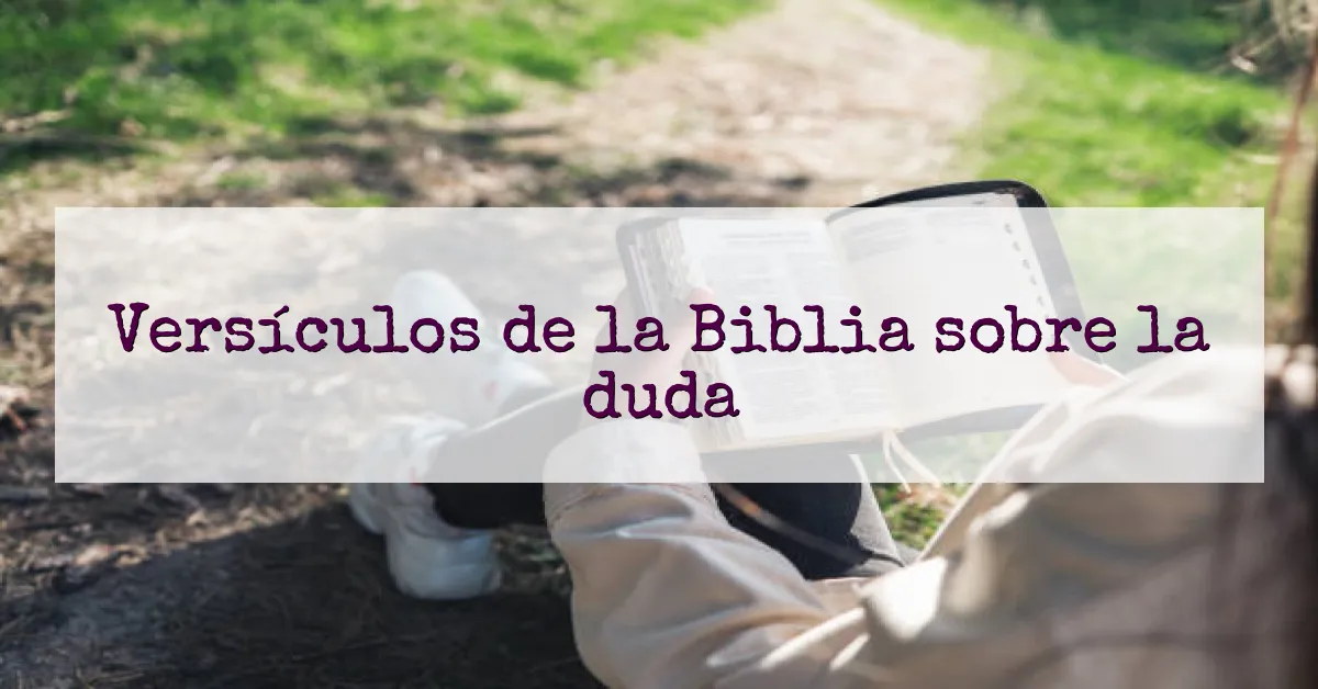 Versículos de la Biblia sobre la duda
