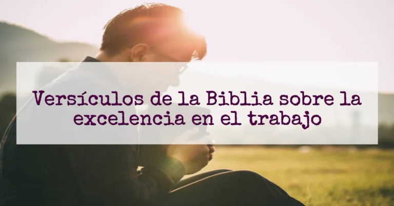 Versículos de la Biblia sobre la excelencia en el trabajo