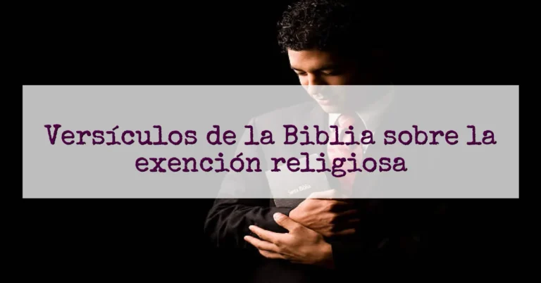 Versículos de la Biblia sobre la exención religiosa