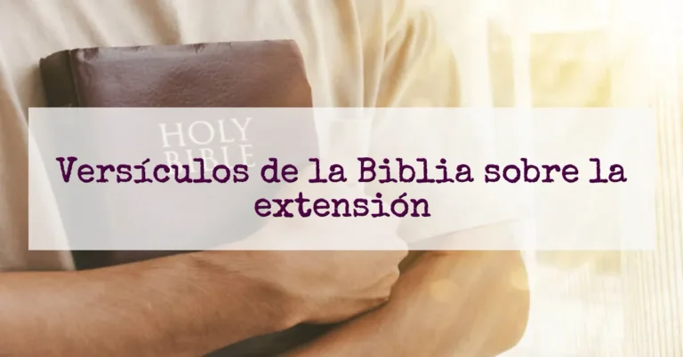 Versículos de la Biblia sobre la extensión