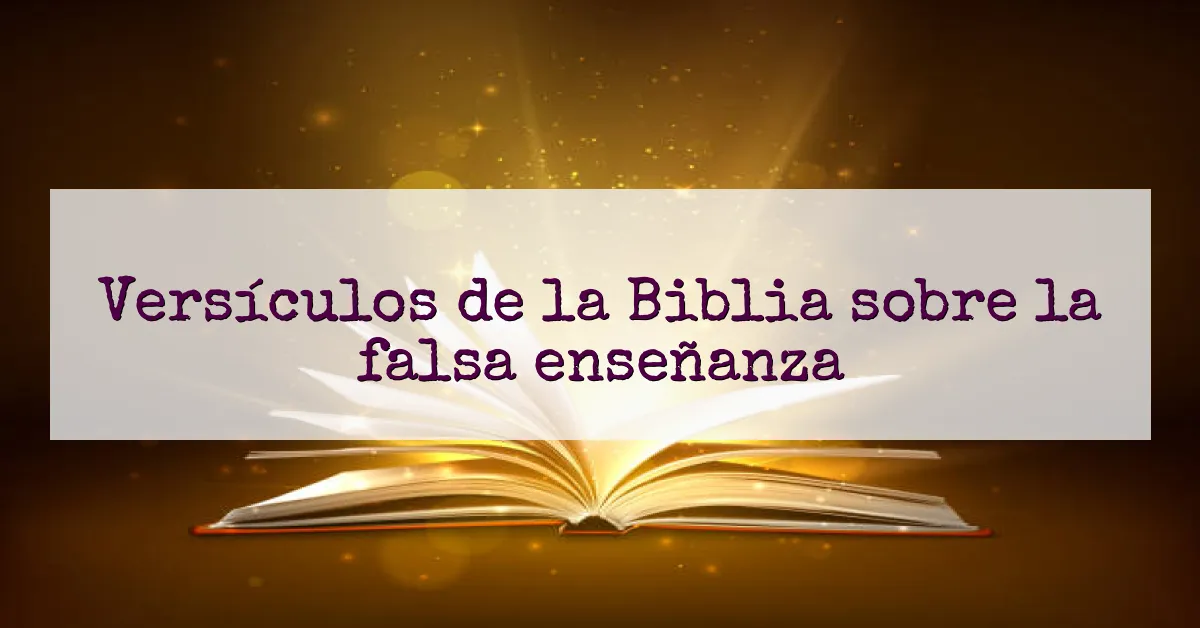 Versículos de la Biblia sobre la falsa enseñanza