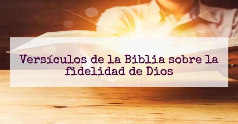 Versículos de la Biblia sobre la fidelidad de Dios