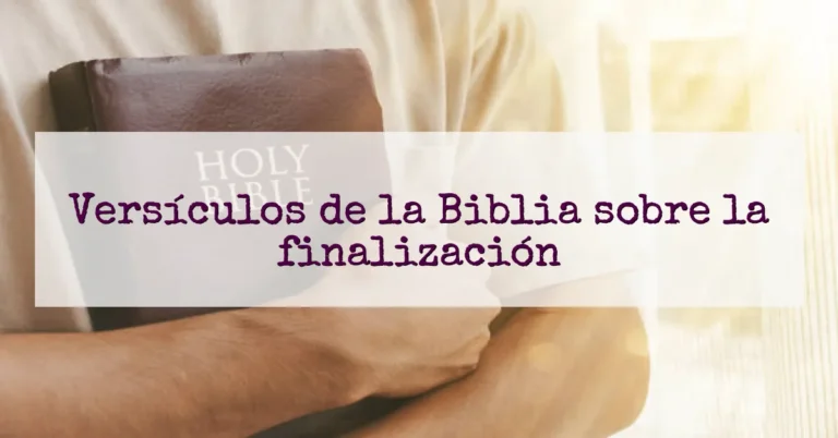 Versículos de la Biblia sobre la finalización