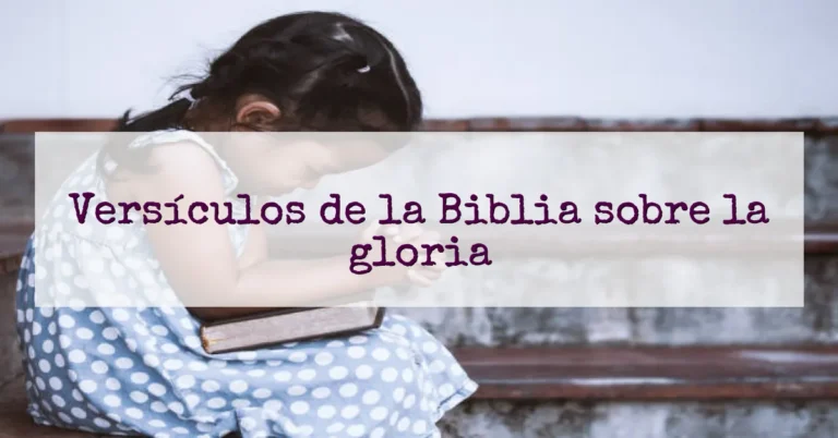 Versículos de la Biblia sobre la gloria