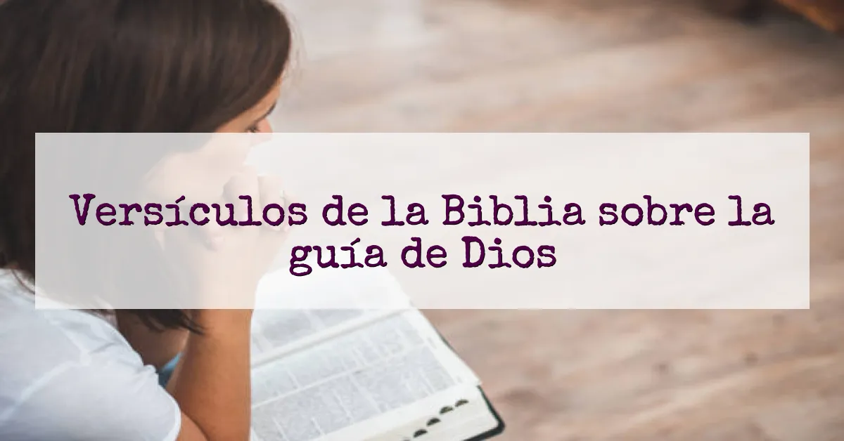 Versículos de la Biblia sobre la guía de Dios