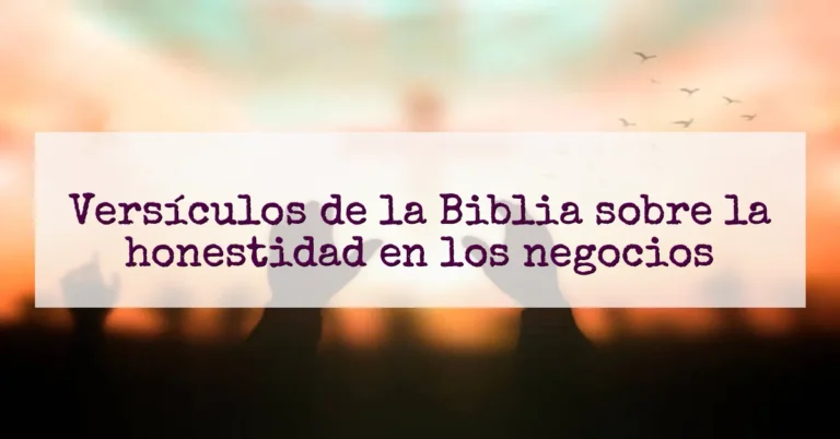 Versículos de la Biblia sobre la honestidad en los negocios
