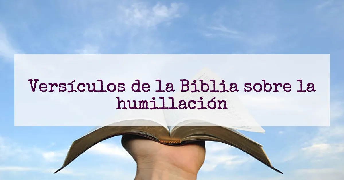 Versículos de la Biblia sobre la humillación