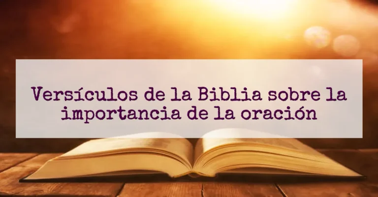 Versículos de la Biblia sobre la importancia de la oración