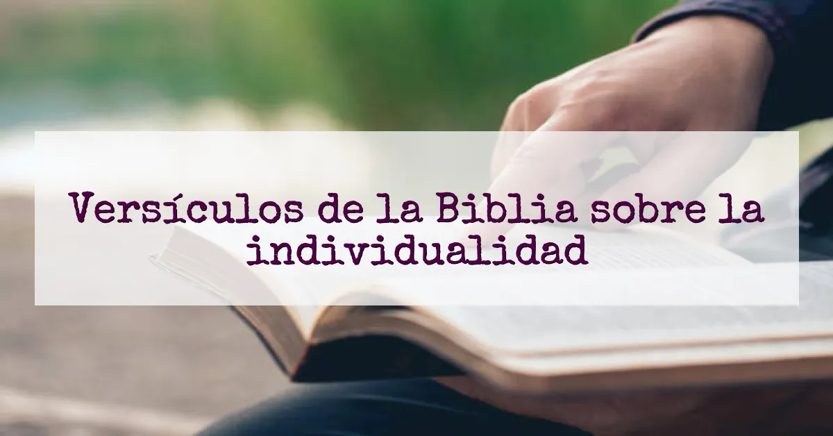 Versículos de la Biblia sobre la individualidad