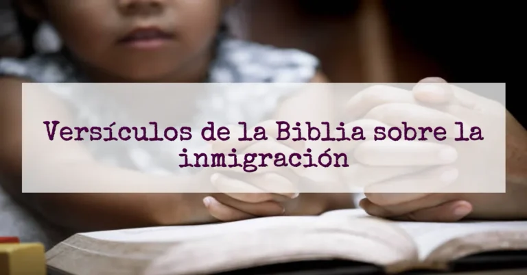 Versículos de la Biblia sobre la inmigración