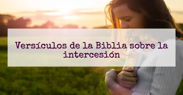 Versículos de la Biblia sobre la intercesión