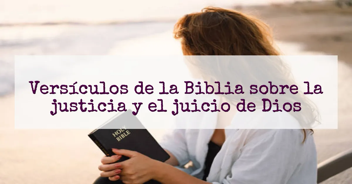Versículos de la Biblia sobre la justicia y el juicio de Dios