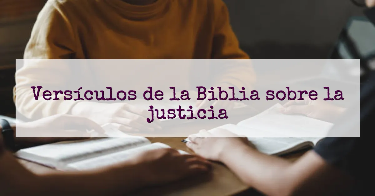 Versículos de la Biblia sobre la justicia