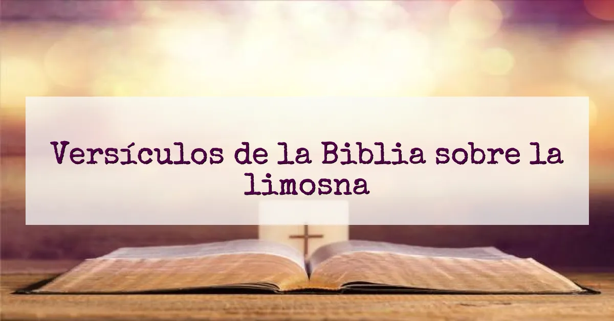 Versículos de la Biblia sobre la limosna