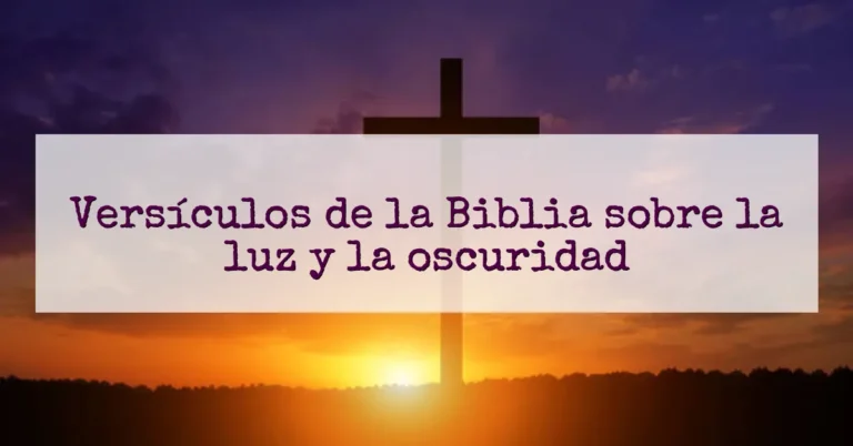 Versículos de la Biblia sobre la luz y la oscuridad