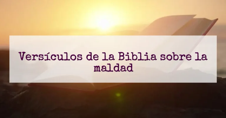 Versículos de la Biblia sobre la maldad