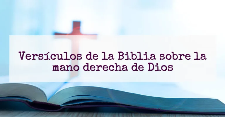 Versículos de la Biblia sobre la mano derecha de Dios