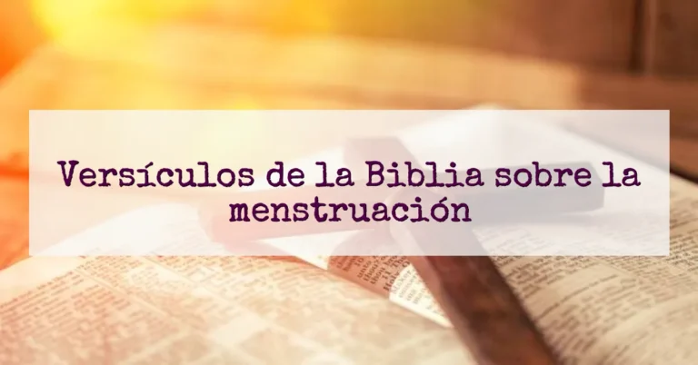 Versículos de la Biblia sobre la menstruación