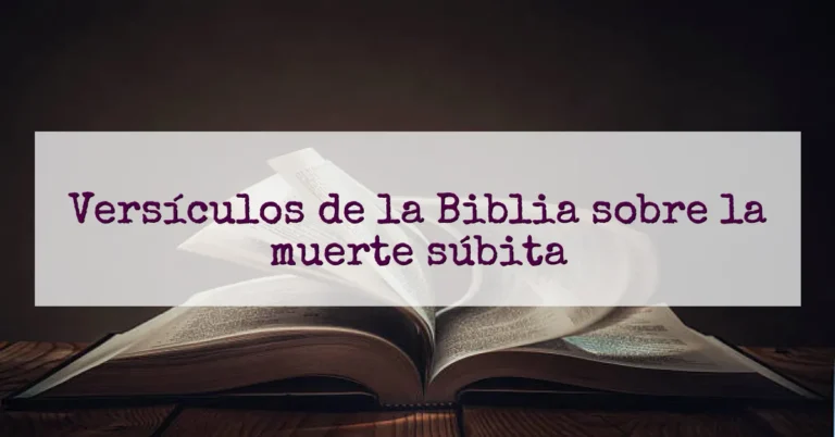 Versículos de la Biblia sobre la muerte súbita