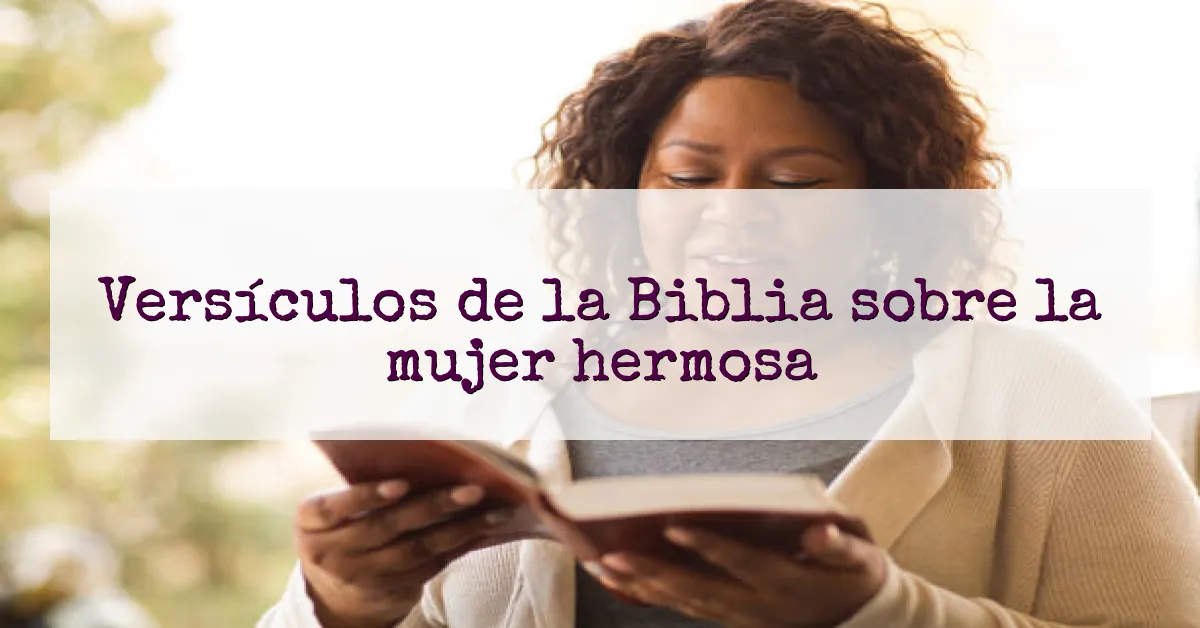 Versículos de la Biblia sobre la mujer hermosa
