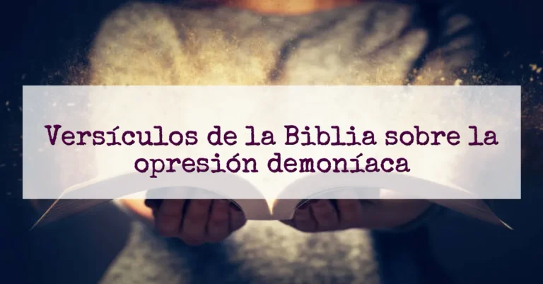 Versículos de la Biblia sobre la opresión demoníaca