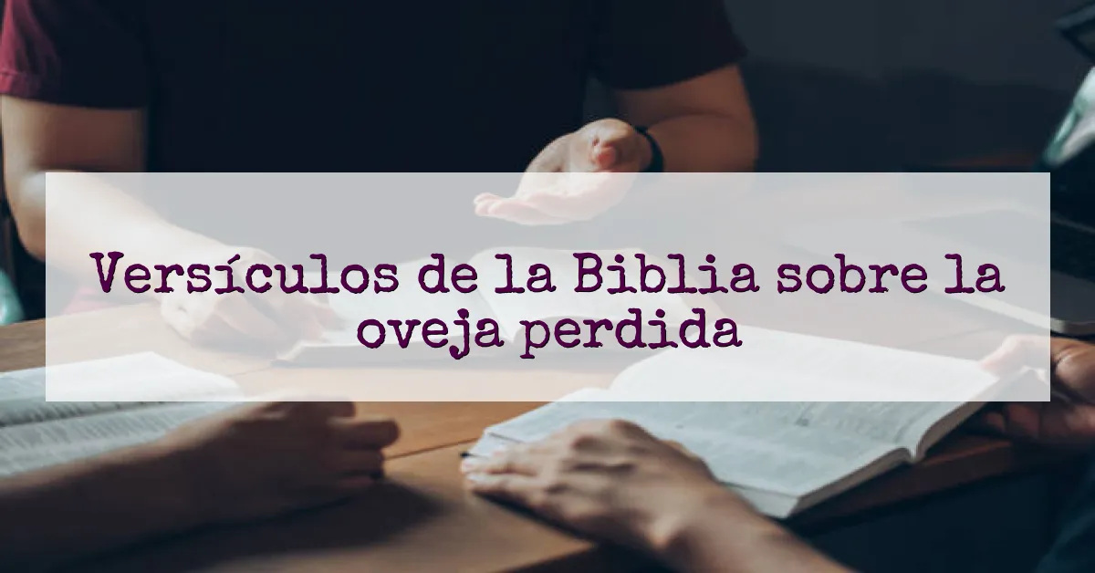 Versículos de la Biblia sobre la oveja perdida