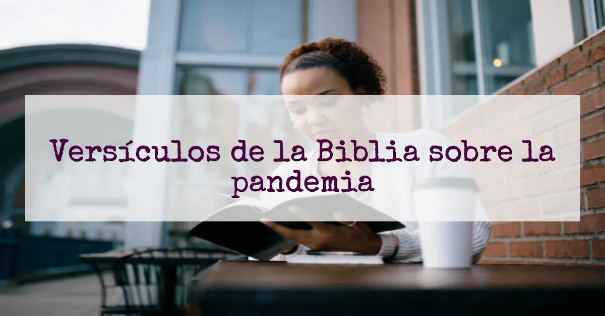 Versículos de la Biblia sobre la pandemia